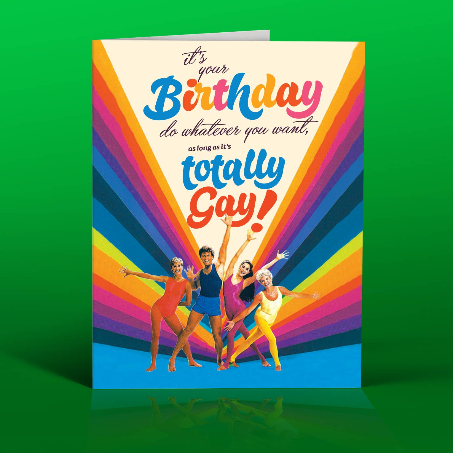 HAVE A TOTALLY GAY! Birthday Card