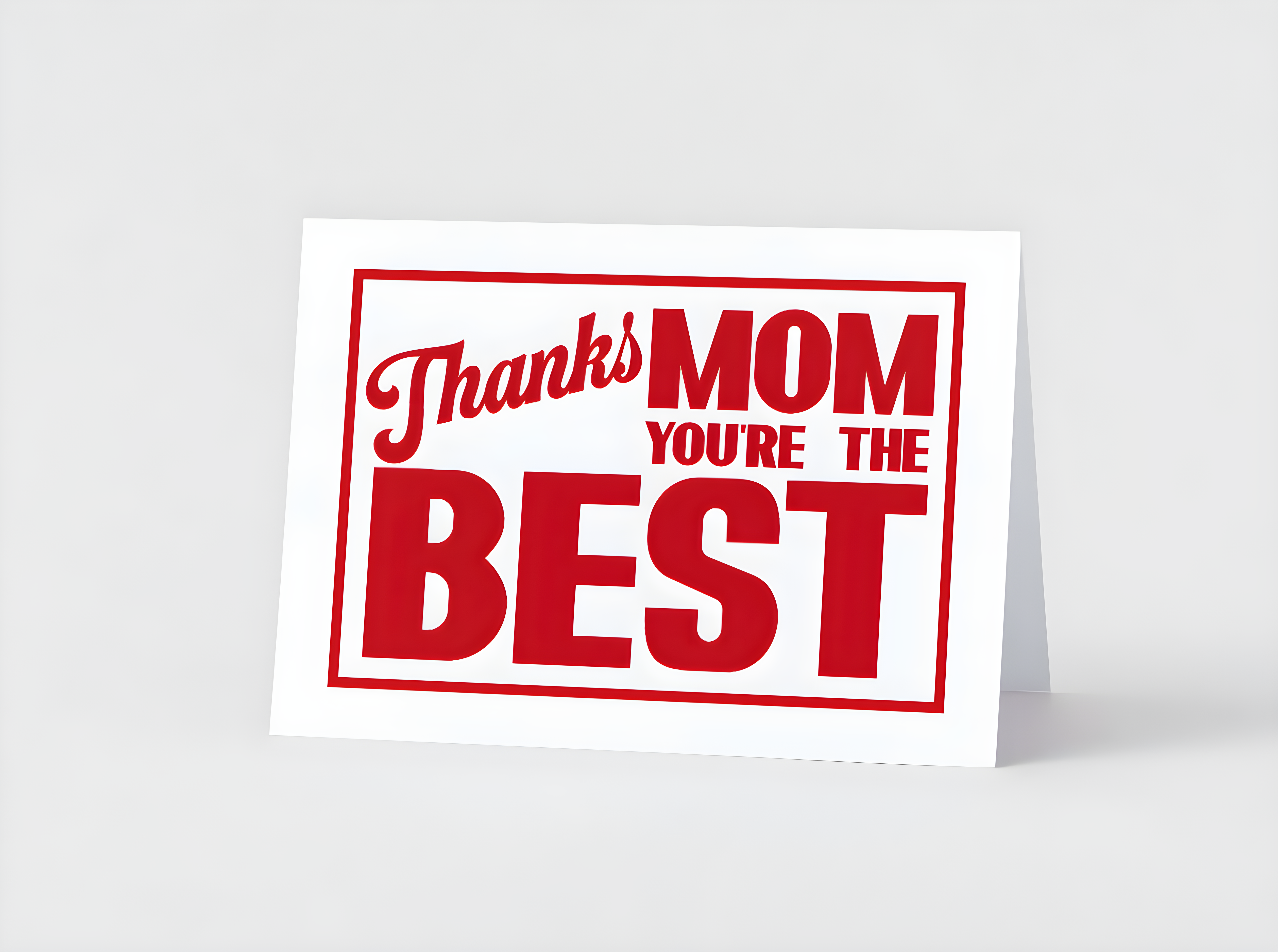 Thanks Mom You're The Best Mother's Day Greeting Card