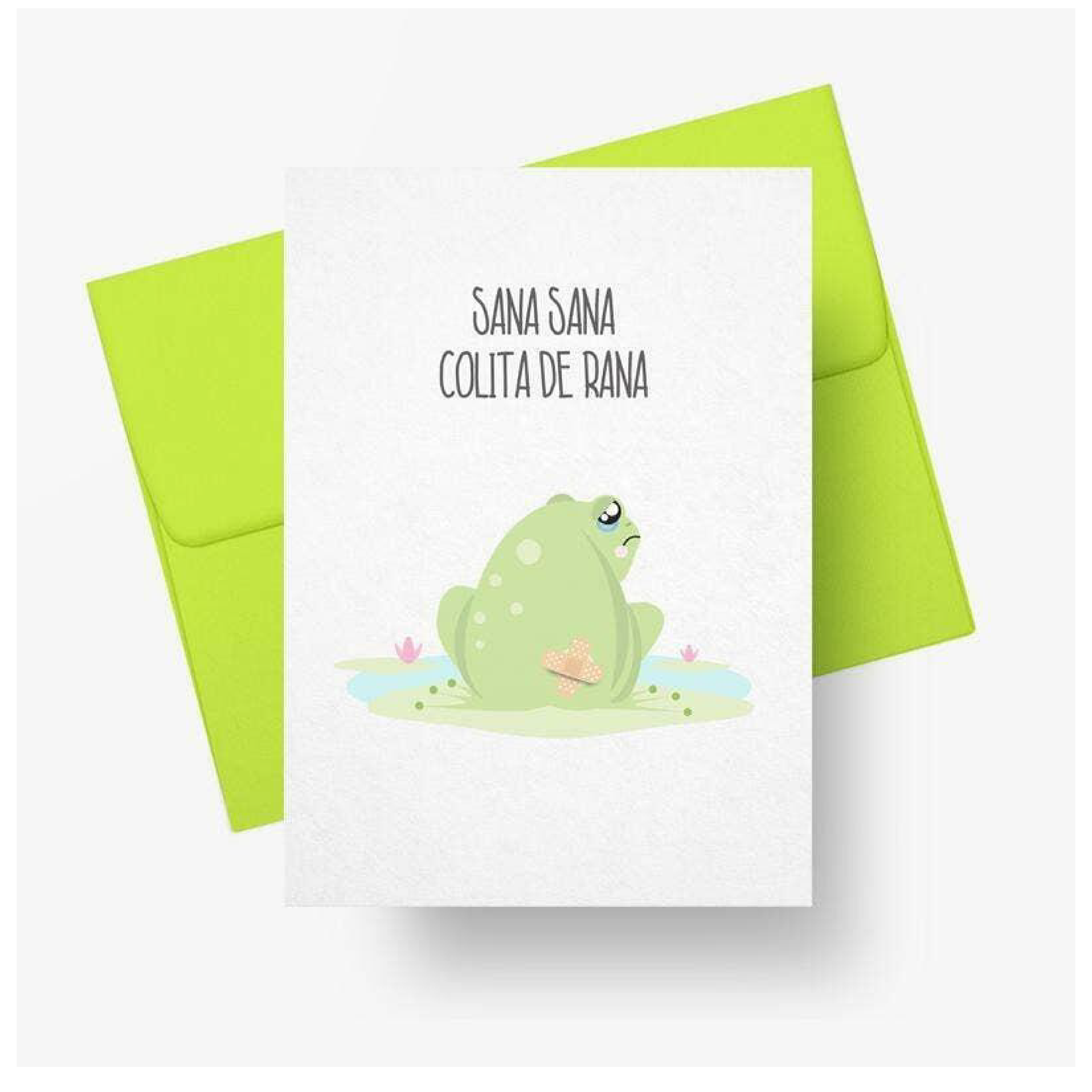 Sana Sana Colita De Rana - Get Well - Greeting Card