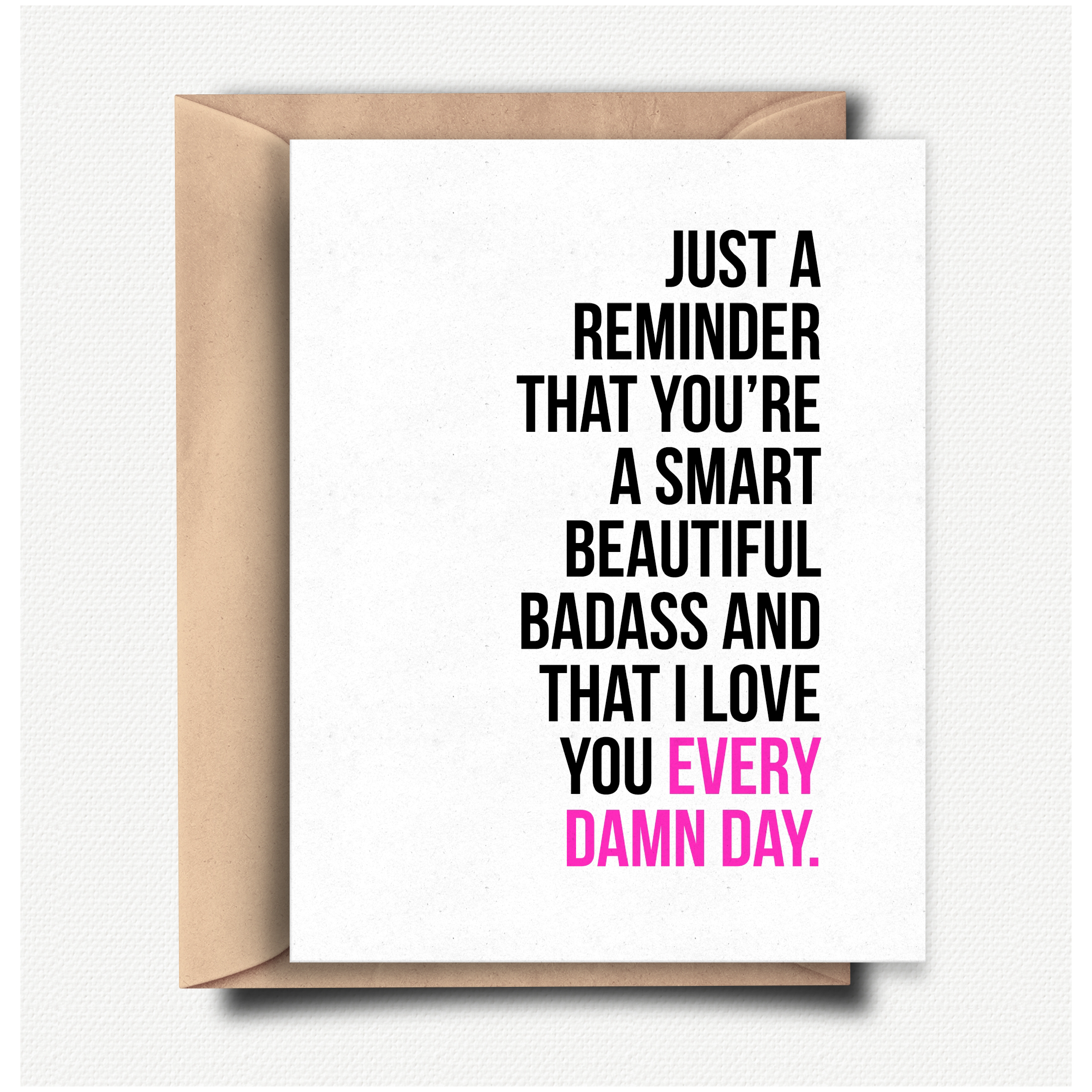 Just A Reminder- Greeting Card