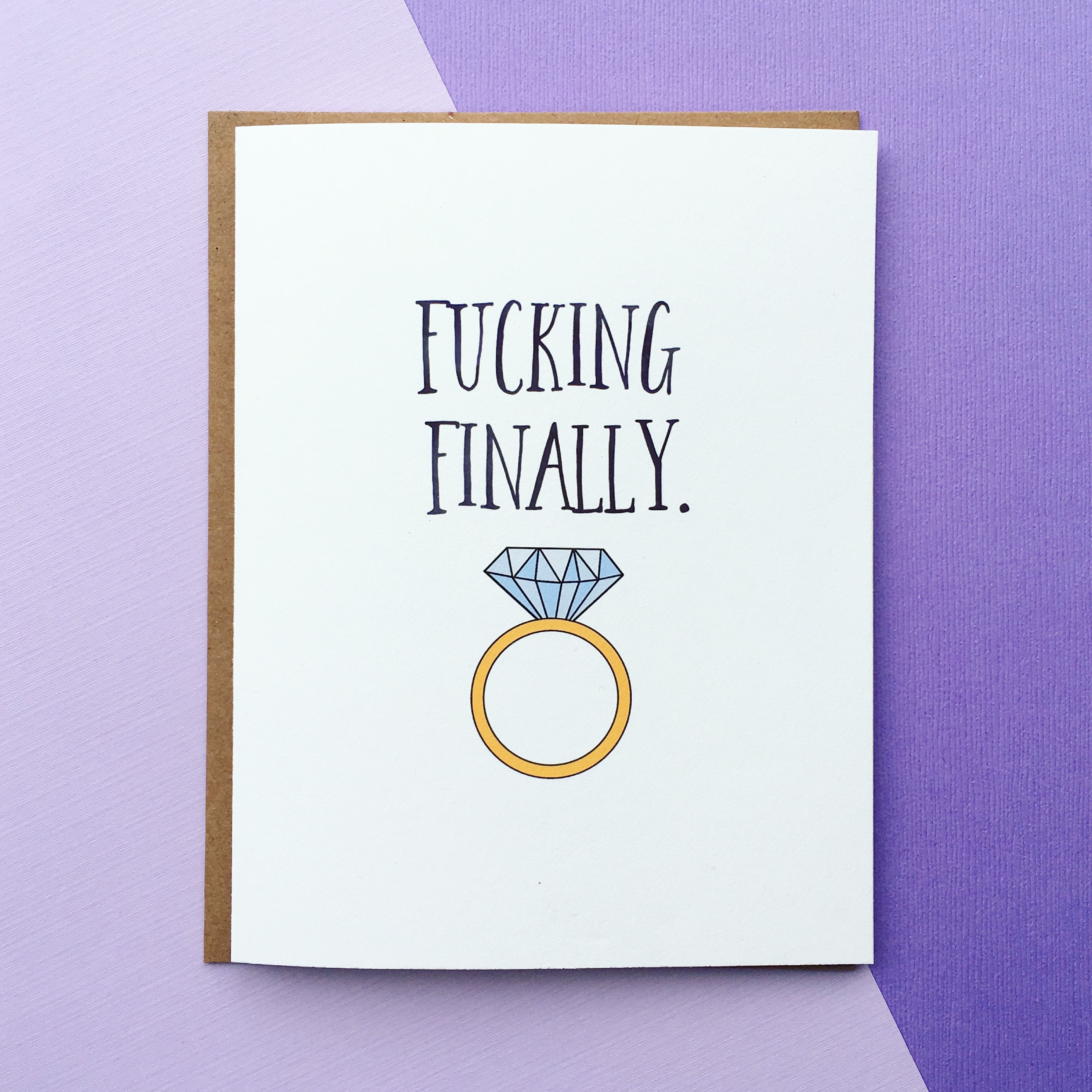 Fucking Finally - Greeting Card