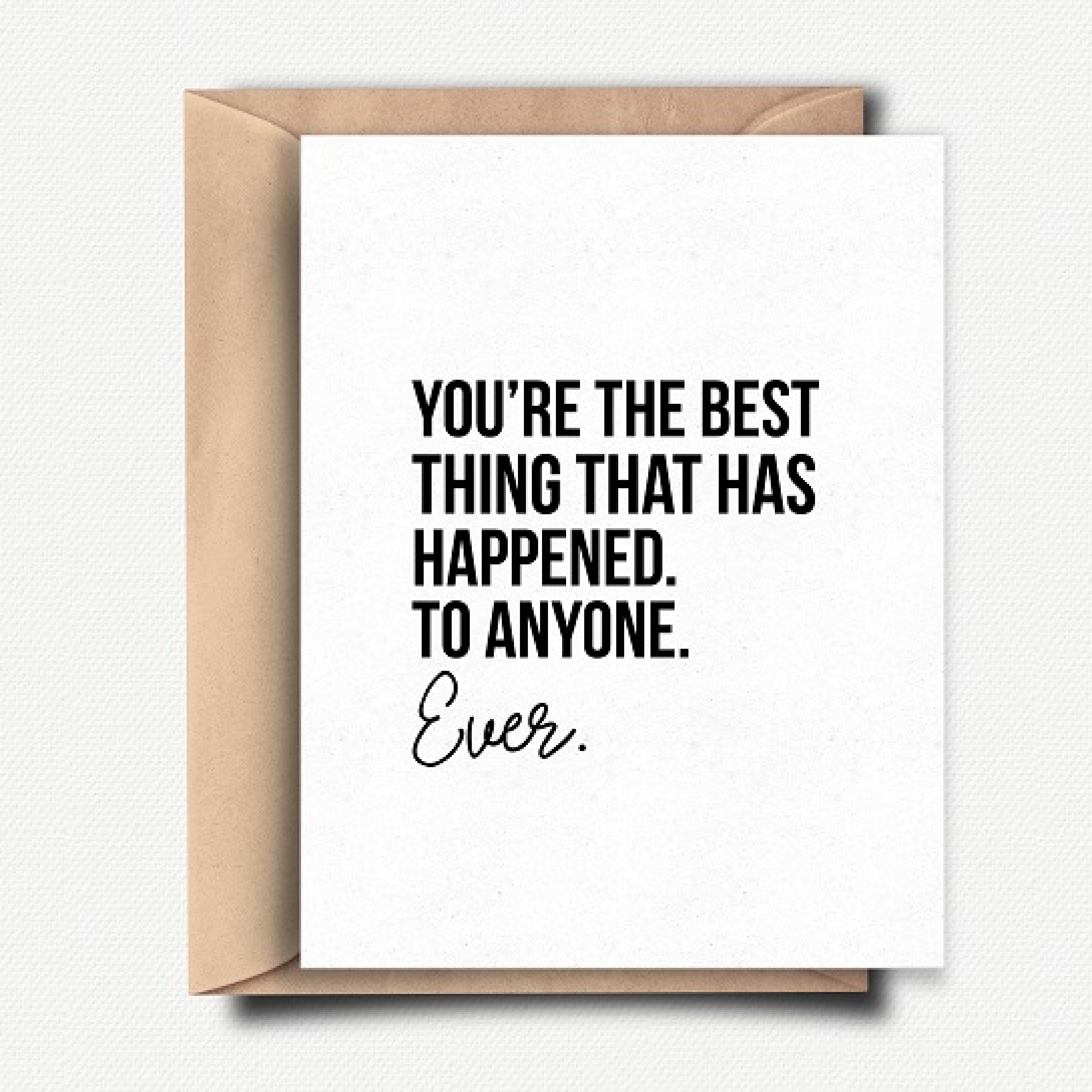 You're The Best Thing - Greeting Card